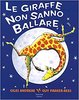 Copertina del libro "Le giraffe non sanno ballare" di Giles Andreae (Orchard Books, 2010)