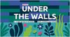 Locandina del festival Under the Walls, Ferrara 6-9 settembre 2018