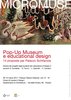 Locandina della mostra "Pop-up museum e educational design. 14 proposte per palazzo Schifanoia"