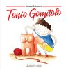 Copertina del libro "Tonio Gomitolo" di Ignazia Di Liberto, Argentodorato editore