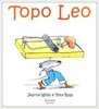 Copertina del libro "Topo Leo" di Jeanne Willis e Tony Ross