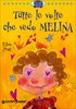 Copertina del libro "Tutte le volte che vedo Melina" di Prati e Vagnozzi (Giunti, 2007)