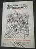 Ferrara e il suo Petrolchimico