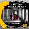 mistero dodici portici