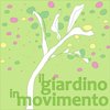 giardino in movimento