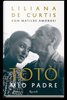 Autori a corte 2017: la copertina del libro "Totò mio padre" di Liliana De Curtis