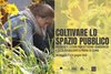 Cartolina dell'iniziativa "Coltivare lo spazio pubblico" - Ferrara, 20 maggio, 7 e 21 giugno 2018