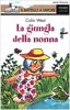 Copertina libro "La giungla della nonna" - Piemme edizioni
