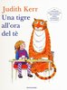 Copertina del libro "Una tigre all'ora del tè" di Judith Kerr (Mondadori, 20016)