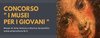 Locandina del concorso "I musei per i giovani"