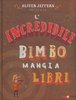 Copertina del libro "L'incredibile bimbo che mangia libri" di O. Jeffers, Zoolibri