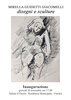 Invito mostra "Mirella Guidetti Giacomelli disegni e sculture", Ferrara 30 novembre-27 dicembre 2017