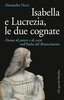 Copertina del libro "Isabella e Lucrezia, le due cognate"