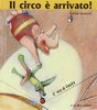 copertina del libro "Il Circo è Arrivato!" di Svjetlan Junakovic (Bohem Press, 2003)