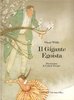 Copertina del libro "Il Gigante egoista" di Oscar Wilde con illustrazioni di Lisbeth Zwerger (C'era una volta, 1988)