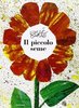 Copertina del libro "Il piccolo seme" di Eric Carle (Mondadori, 2011)