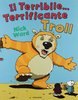 Copertina del libro "Il terribile... terrificante Troll" di Nick Ward (Mondadori, 2006)