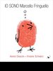 Copertina del libro "Io sono Marcello Fringuello" di Alexis Deacon e Viviane Schwarz (LO editore, 2015)