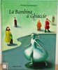 Copertina del libro "La bambina di ghiaccio" di Vivian Lamarque