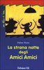 Copertina del libro "La strana notte degli amici amici" (edizioni EL)
