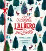 Copertina del libro "Scegli l'albero più bello" di Patricia Toht con illustrazioni di Jarvis (Emme, 2017)