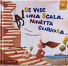 Copertina del libro "Se vede una scala Ninetta curiosa" di Beta e Junakovic