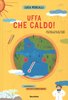 Copertina del libro "Uffa che caldo!" di Luca Mercalli