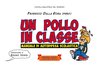 Copertina del libro "Un pollo in classe" di Fred, editore Festina lente