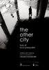 Locandina della mostra "The Other City" di Luca Pasqualini, Galleria del Carbone - Ferrara 2-14 dicembre 2025