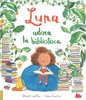 Copertina del libro "Luna adora la biblioteca" di Joseph Coelho e Fiona Lumbers (Gallucci 2018)