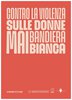 poster "Contro la violenza sulle donne, mai bandiera bianca"
