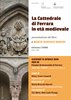 Invito alla presentazione del libro "La Cattedrale in età medievale" di Marta Boscolo Marchi